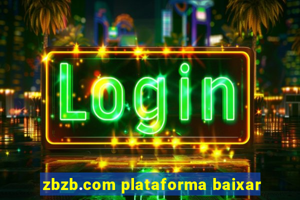 zbzb.com plataforma baixar